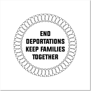 End Deportations - Keep Families Together Posters and Art